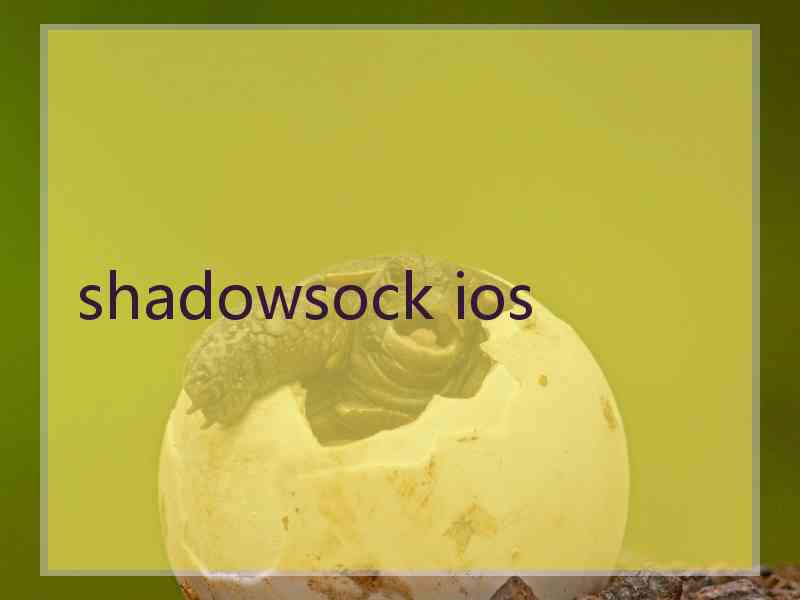 shadowsock ios